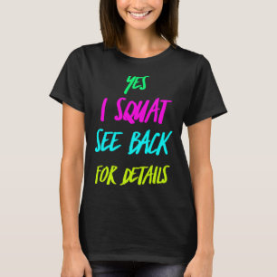 Ja, ich platziere, siehe Zurück für Details Frauen T-Shirt