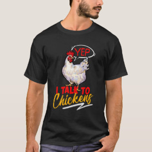 Ja, ich rede mit Hühnern Bauer Huhn T-Shirt