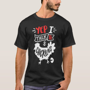 Ja, ich rede mit Hühnern, Hühnerhaltung T-Shirt