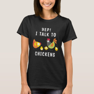 Ja, ich rede mit Hühnern T-Shirt