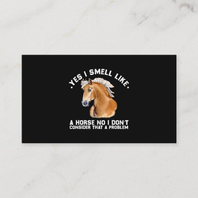 Ja, ich rieche wie ein Pferd Nein, ich denke nicht Visitenkarte (Vorderseite)