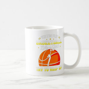 Ja, ich spiele Basketball wie ein Mädchen Kaffeetasse