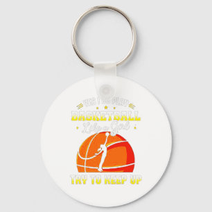 Ja, ich spiele Basketball wie ein Mädchen Schlüsselanhänger