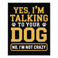 Ja, ich spreche mit dem Hund Ihres Hundebesitzers