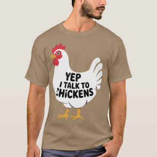 Ja, ich spreche mit Hühnern - Bauer T-Shirt