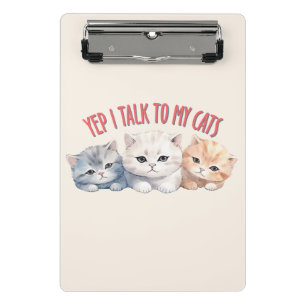 Ja, ich spreche mit meinen Katzen - Adorable Trio  Mini Klemmbrett