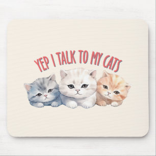 Ja, ich spreche mit meinen Katzen - Adorable Trio  Mousepad
