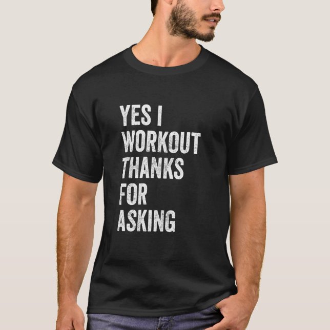 Ja, ich trainiere - Gewichtheben Sprüche, Workout- T-Shirt (Vorderseite)
