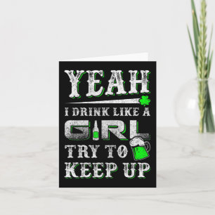 Ja, ich trinke wie ein Mädchen versuchen St Patric Karte