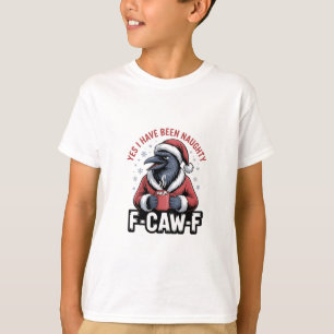 Ja, ich war unartig F-Caw-F Lustige Weihnachten T-Shirt