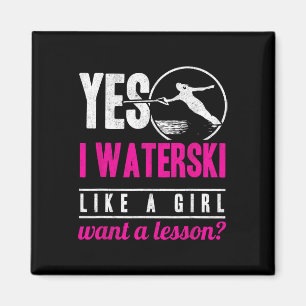 Ja, ich Wasserski fahre wie ein Mädchen und möchte Magnet
