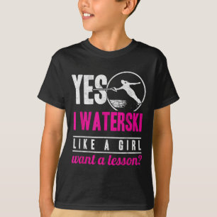 Ja, ich waterski wie ein Mädchen möchte eine Lekti T-Shirt