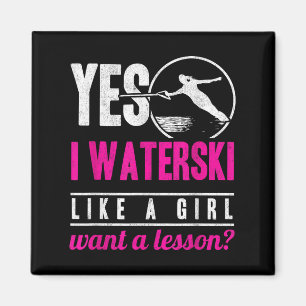 Ja, ich waterski Wie Ein Mädchen Will Eine Lektion Magnet