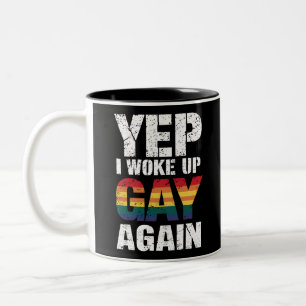 Ja, ich Weckte Gay wieder Stolz Regenbogen Que Gay Zweifarbige Tasse