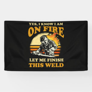 Ja, ich weiß, dass ich am Schweißen von Feuerwer Banner