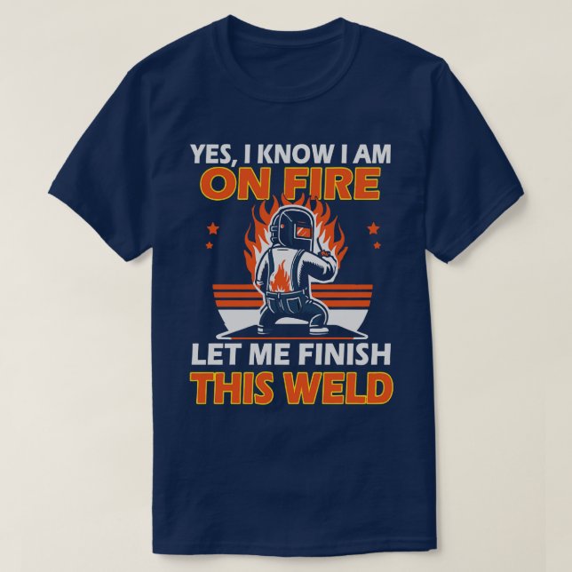 Ja, ich weiß, dass ich im Feuer bin Gelassen, um d T-Shirt (Design vorne)
