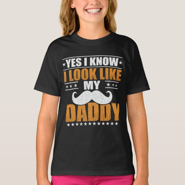 Ja, ich weiß, dass ich wie mein Vater aussehe T-Shirt (Vorderseite)