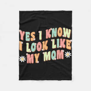 Ja, ich weiß, dass ich wie meine Mama aussehe Fleecedecke