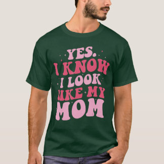 Ja, ich weiß, ich sehe meiner Mutter ähnlich Lusti T-Shirt