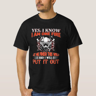 Ja, ich werde es herausbringen Funny Firefighter G T-Shirt