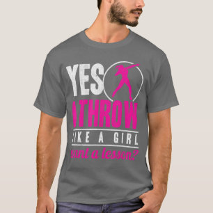 Ja, ich werfe wie ein Mädchen Shot Putterrack und T-Shirt