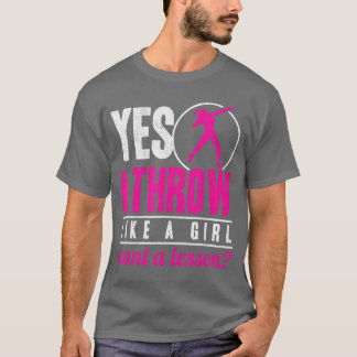 Ja, ich werfe wie ein Mädchen Shot Putterrack und  T-Shirt