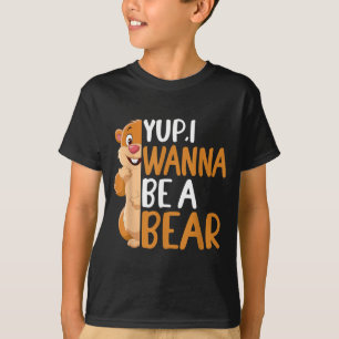 Ja, ich will ein Bär sein Groundhog Day Novelty Gr T-Shirt