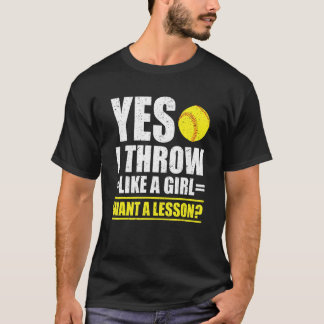 Ja, ich wirke wie ein Mädchen, das eine Lektion au T-Shirt