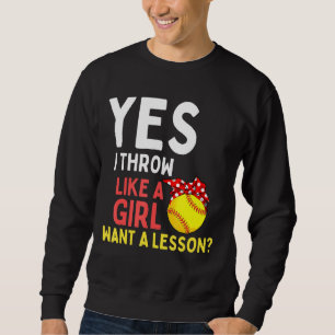 Ja, ich wirke wie ein Mädchen, das eine Lektion Ge Sweatshirt