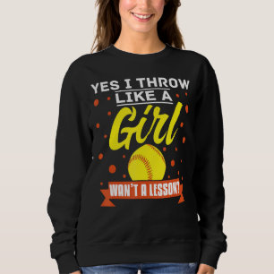 Ja, ich wirke wie ein Mädchen und Wollte eine Lekt Sweatshirt