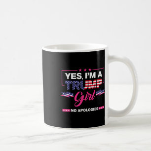 Ja im A Trump Girl No Entschuldigungen 2024 Electi Kaffeetasse
