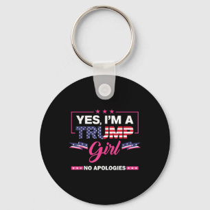 Ja im A Trump Girl No Entschuldigungen 2024 Electi Schlüsselanhänger