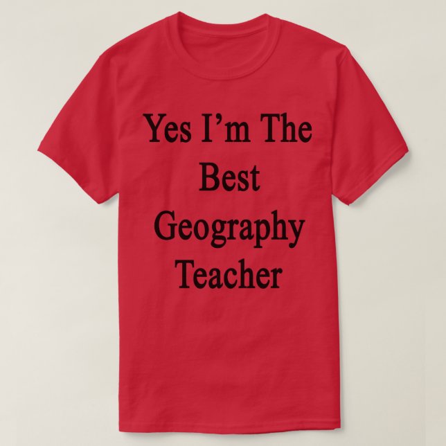 Ja Im besten Geographielehrer T-Shirt (Design vorne)
