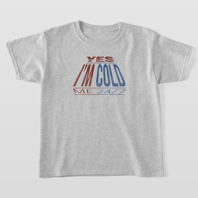 JA IM COLD - WINTERFUNNQUOTE T-Shirt (Ablage )