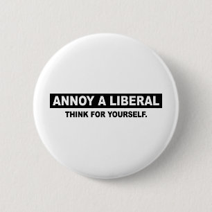 JA, JA EIN LIBERAL. DENKEN SIE SELBST BUTTON