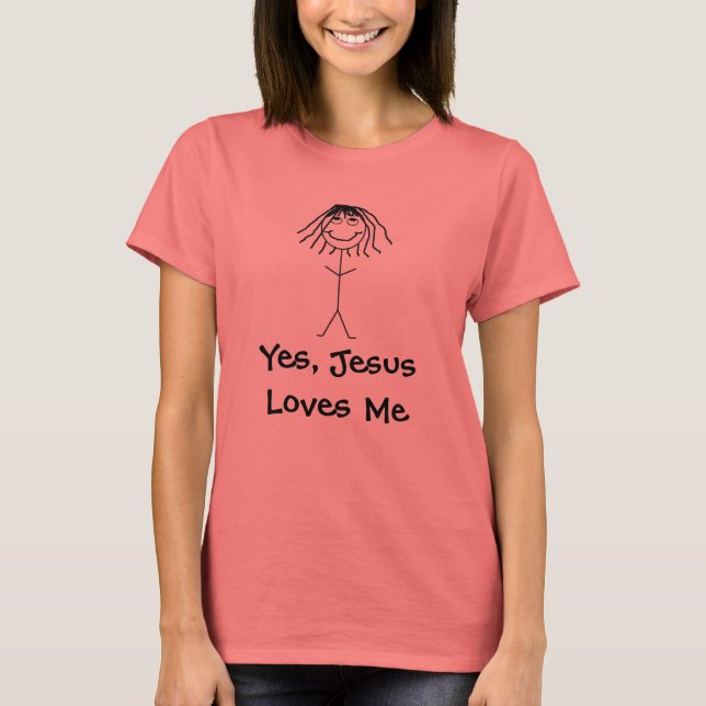 Ja, Jesus Liebe mich T-Shirt (Vorderseite)