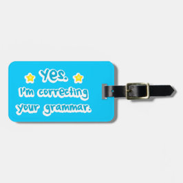 Ja korrigiere ich Ihre Grammatik Gepäckanhänger