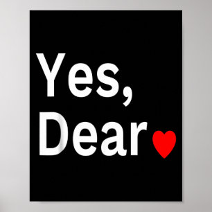 Ja, liebes Herz, Valentinsgeschenk für ihn Männer Poster