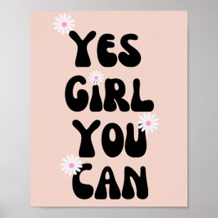 Ja Mädchen du kannst Daisy Inspirierender Spruch Poster