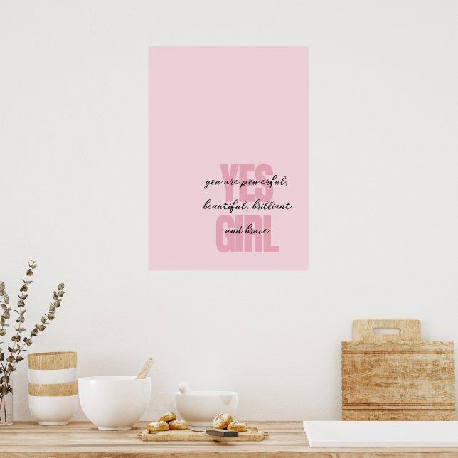 Ja Mädchen Sie sind schöne Motivierend Girl Print Poster (Küche)