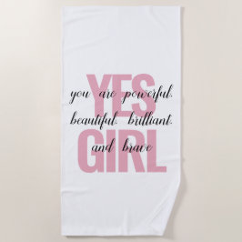 Ja Mädchen Sie sind schöne Motivierend Girl Print Strandtuch