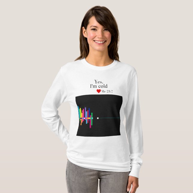 Ja, mir ist kalt T-Shirt (Vorne ganz)