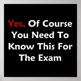 Ja, natürlich müssen Sie das für die Prüfung wisse Poster