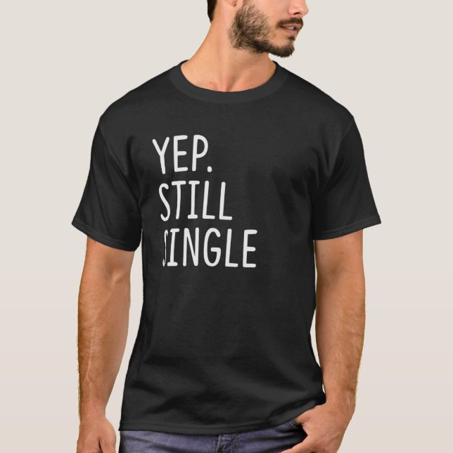 Ja. Noch Single Funny Holiday Single Frauen T-Shirt (Vorderseite)