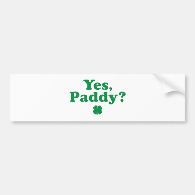 Ja Paddy Funny St. Paddy's Day Autoaufkleber (Vorne)