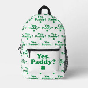 Ja Paddy Funny St. Paddy's Day Bedruckter Rucksack