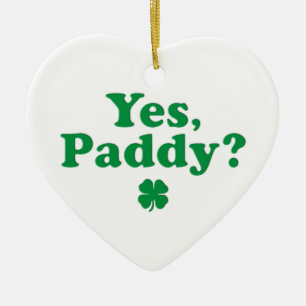 Ja Paddy Funny St. Paddy's Day Keramik Ornament