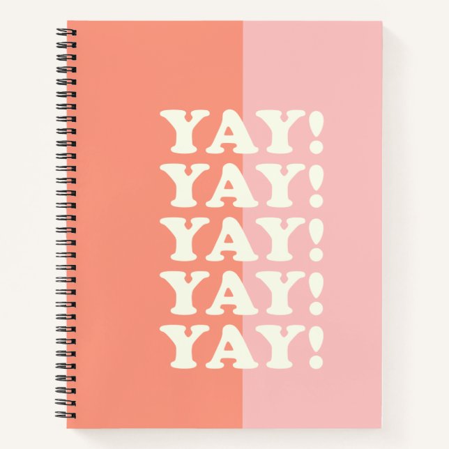 Ja! Positiv Aufblühen Inspirierend Rosa und Korall Notizbuch (Vorderseite)