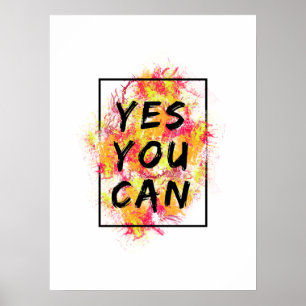 Ja, Sie können - Motivierend Zitat-Poster Poster