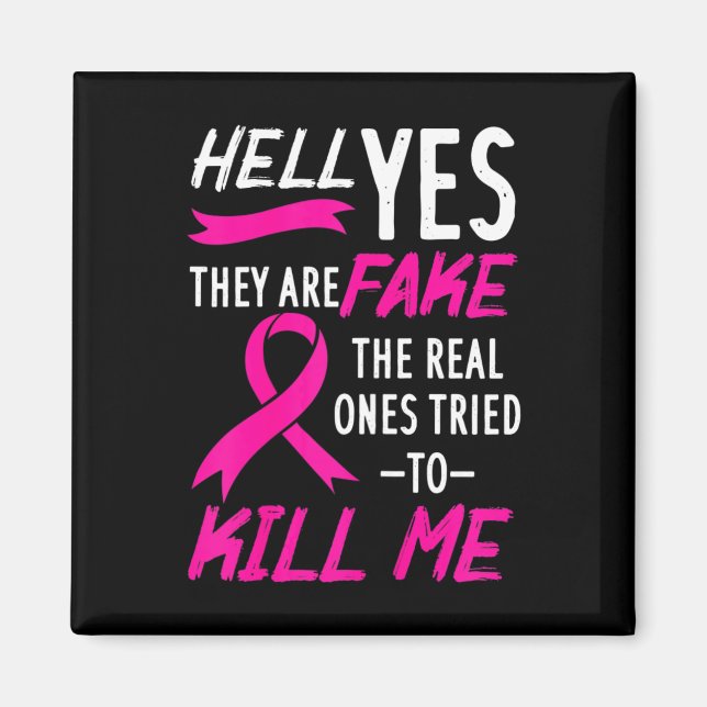 Ja, sie sind Fake, das die echten zu töten versuch Magnet (Vorne)